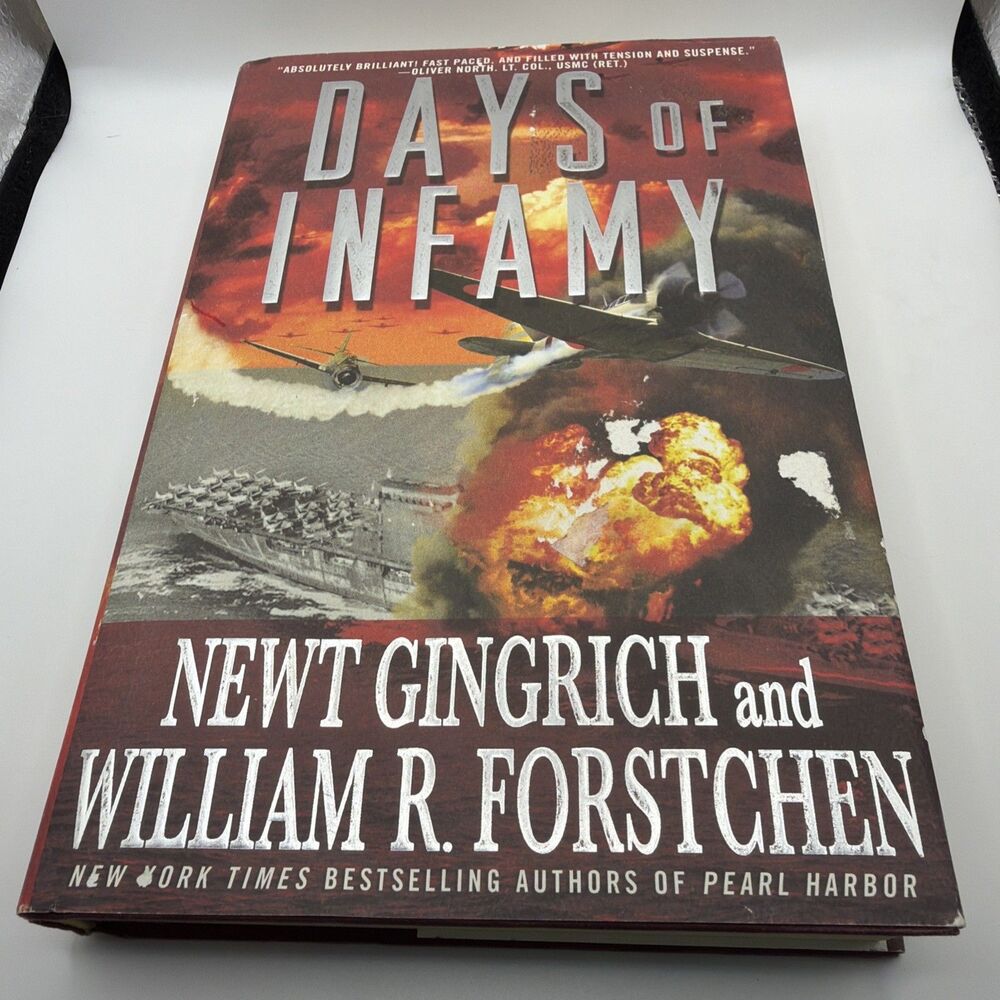 Days of Infamy - hardcover William R. Forstchen|Newt Gingrich|Albert S. Hans...